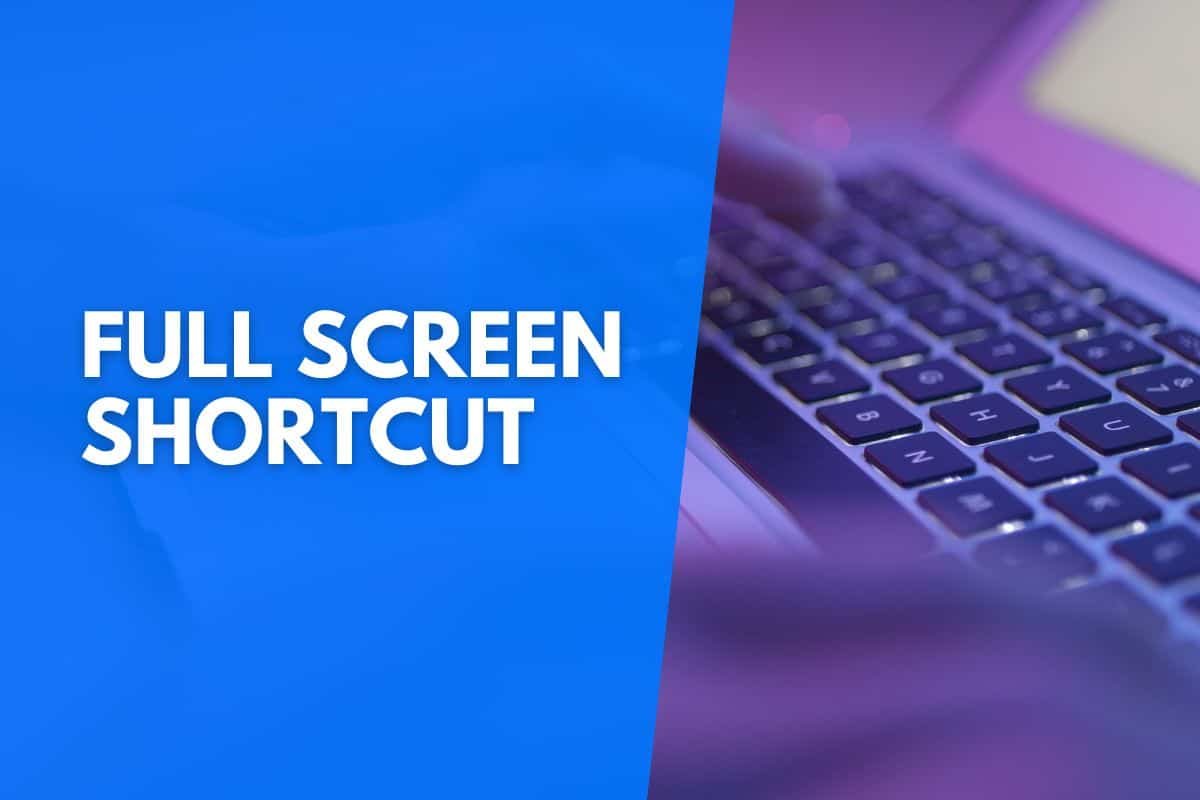 Full Screen Shortcut