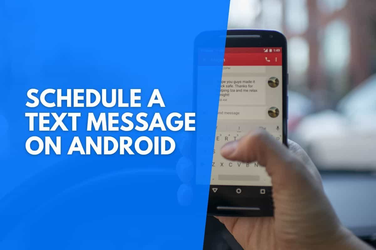 How To Schedule A Text Message On Android