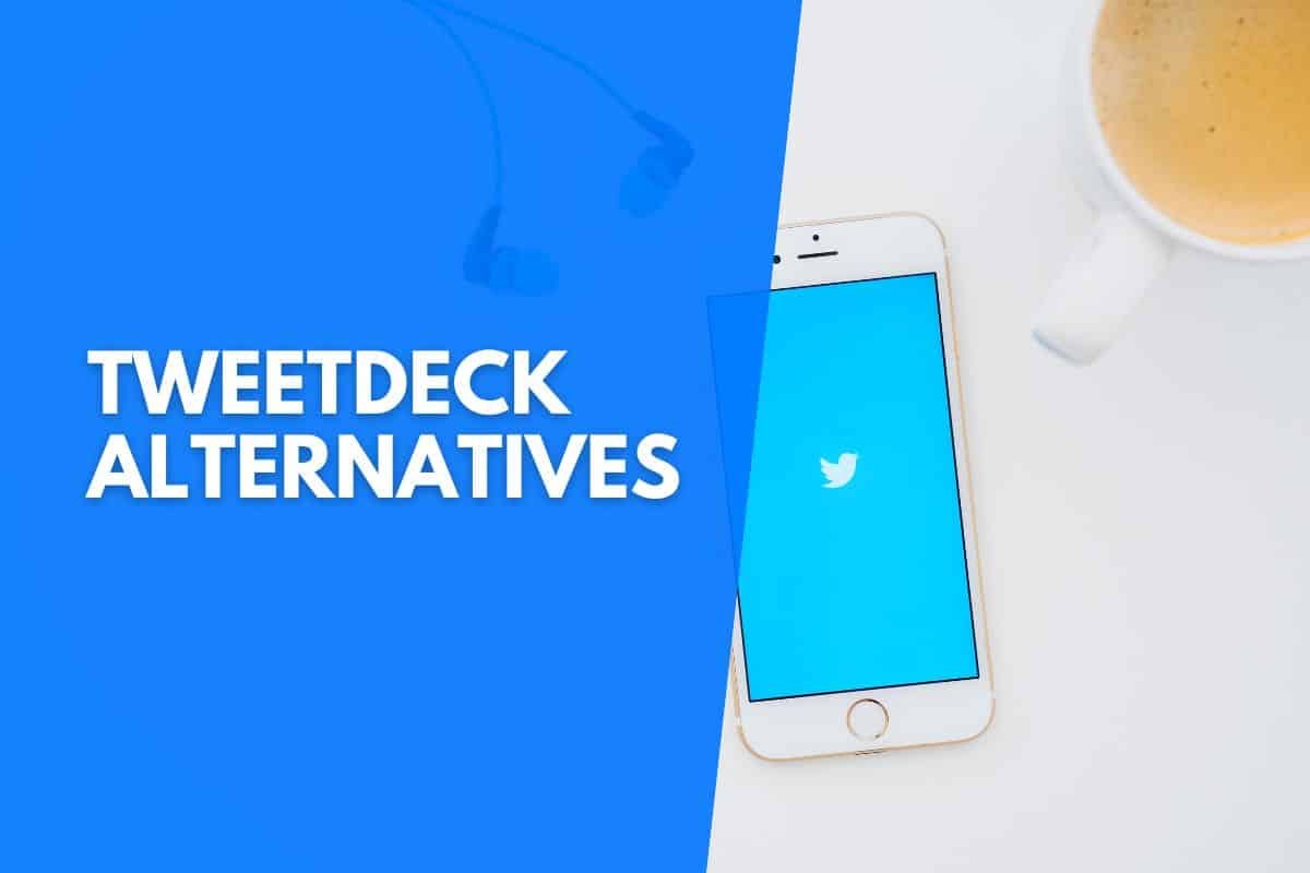 Tweetdeck Alternatives